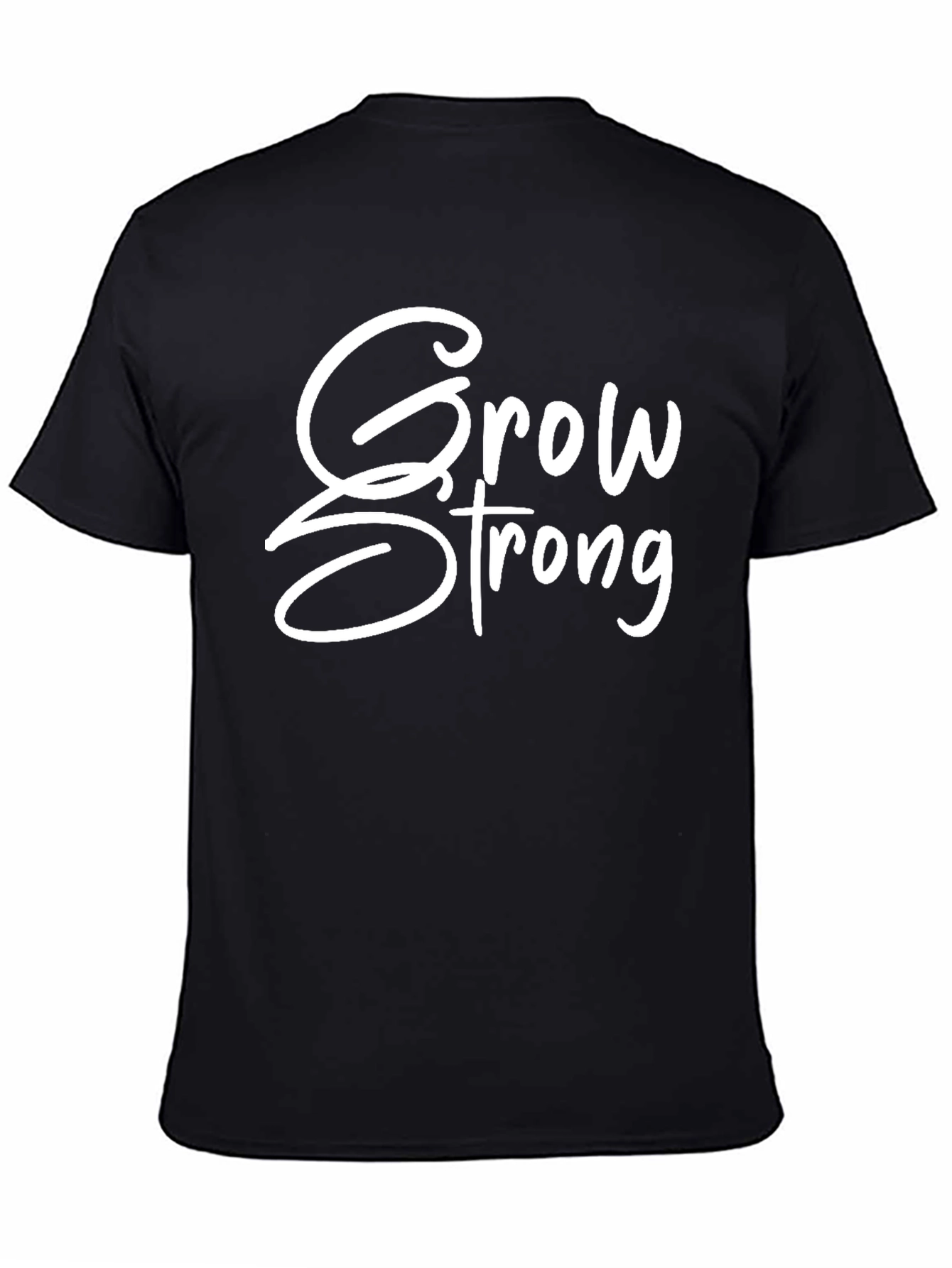 Grow Strong Graphic Tee - Black Unisex T-Shirt