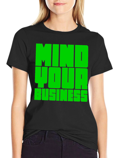 Mind Your Business Graphic Tee