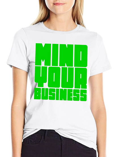 Mind Your Business Graphic Tee