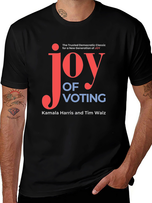 Joy of Voting T-Shirt - Kamala Harris and Tim Walz