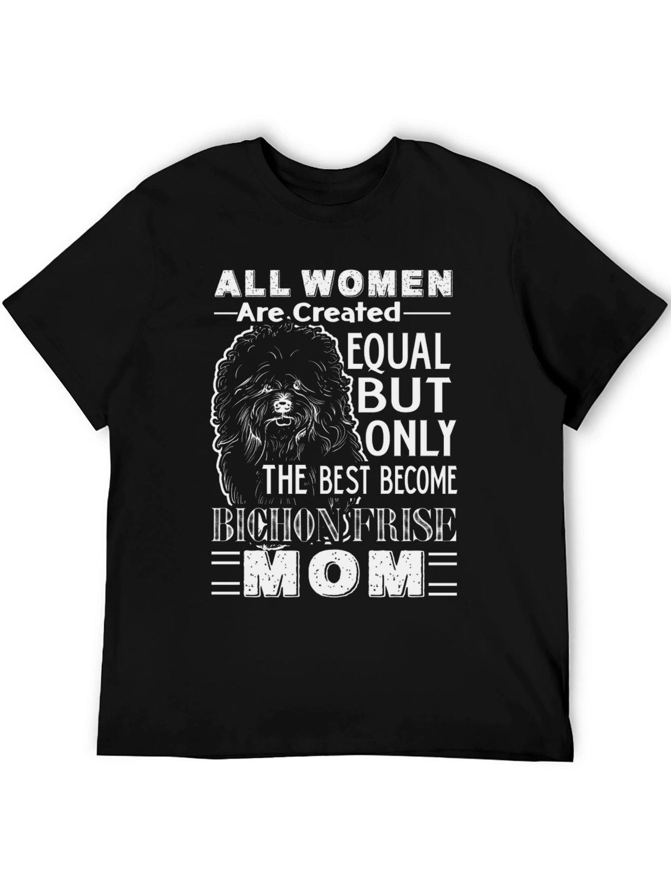 Bichon Frise Mom T-Shirt - Dog Lover Gift