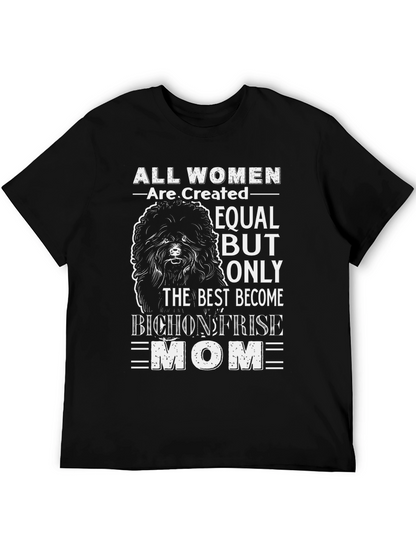 Bichon Frise Mom T-Shirt - Dog Lover Gift