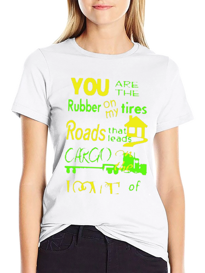Humorous Trucker T-Shirt - Rubber on My Tires