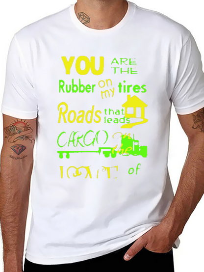 Humorous Trucker T-Shirt - Rubber on My Tires