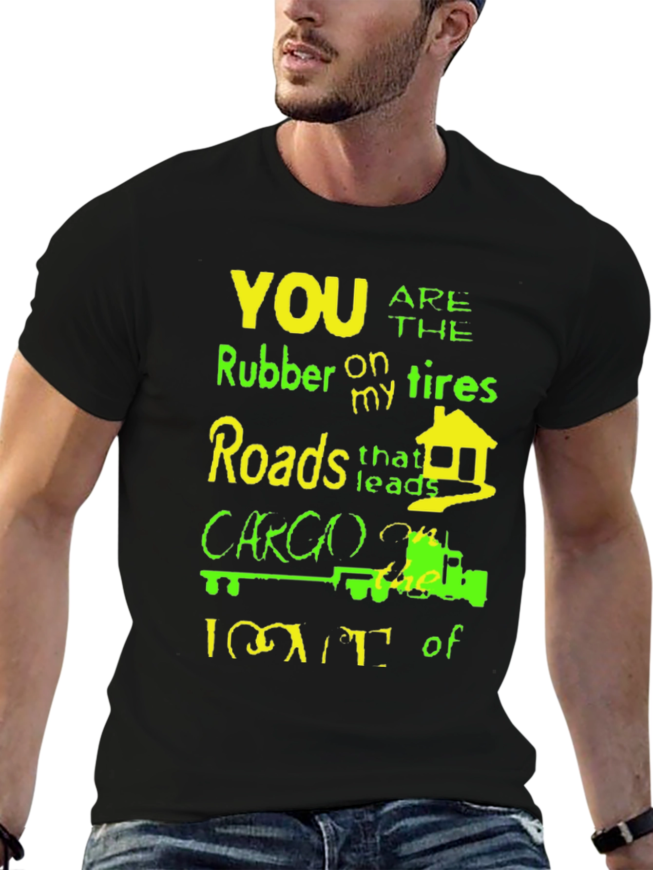 Humorous Trucker T-Shirt - Rubber on My Tires