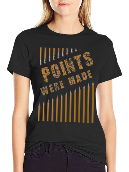 Points Were Made Graphic T-Shirt