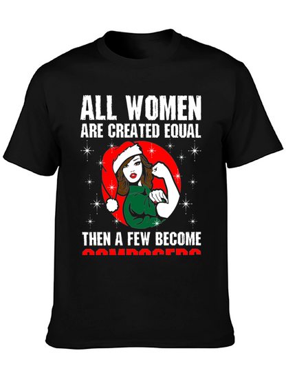 All Women Are Created Equal-Christmas T-Shirt