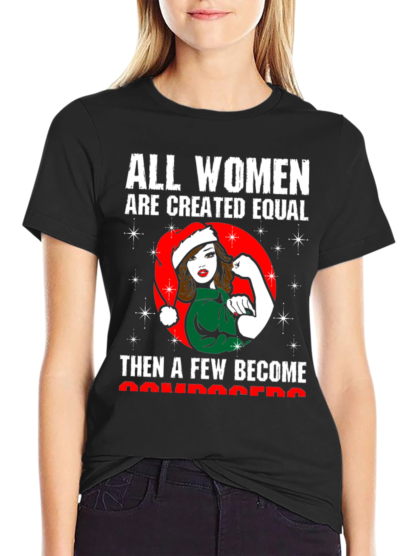 All Women Are Created Equal-Christmas T-Shirt