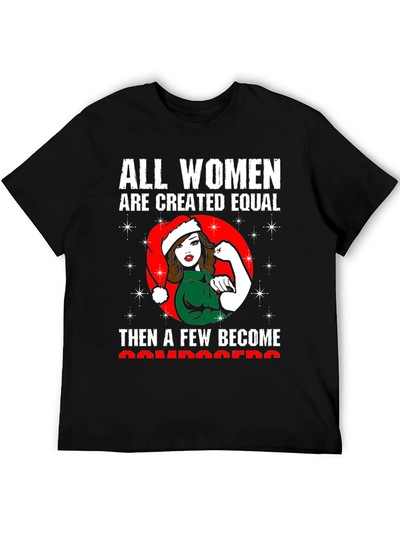 All Women Are Created Equal-Christmas T-Shirt
