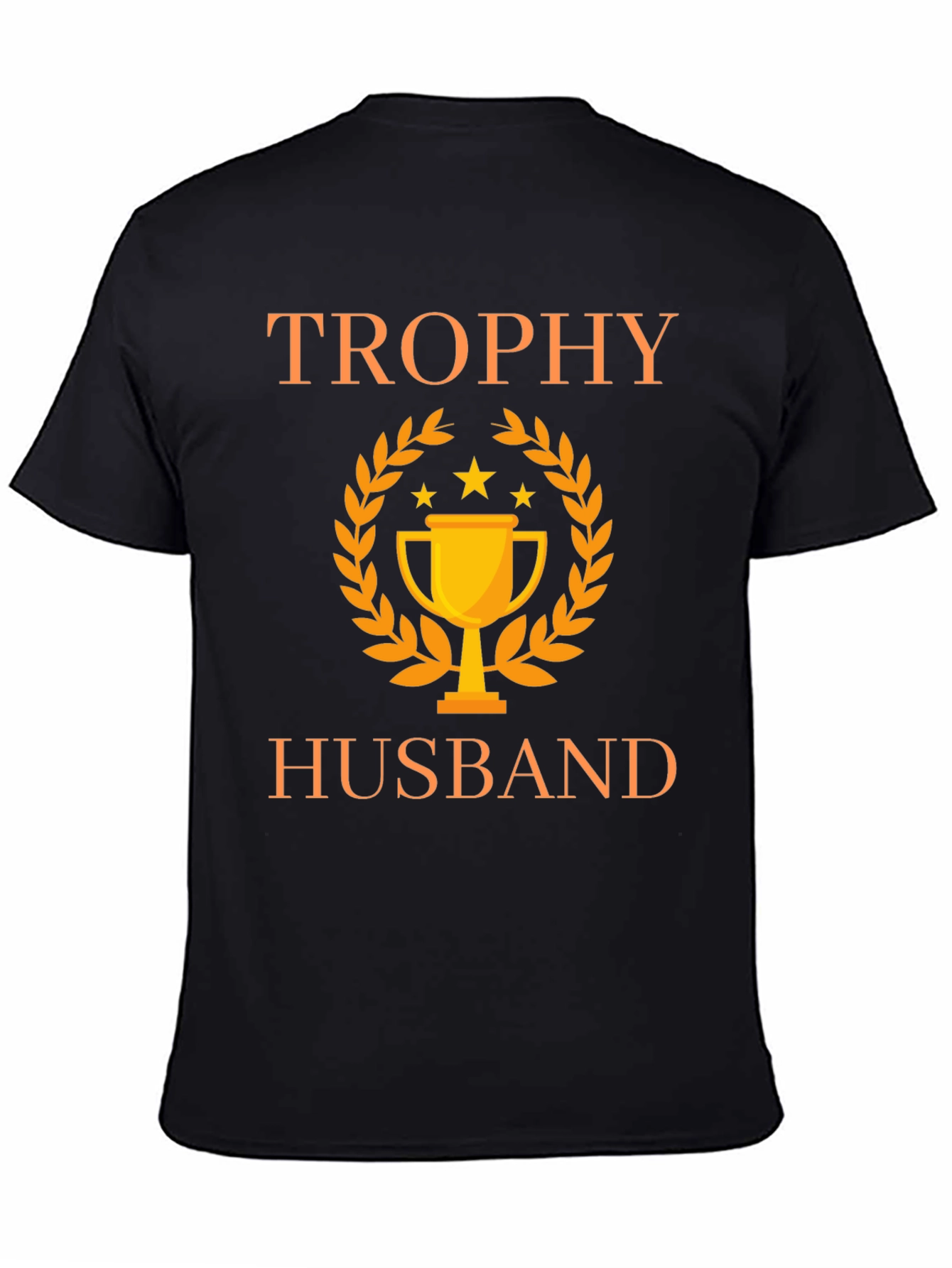 Trophy Husband Graphic Tee - Perfect Gift