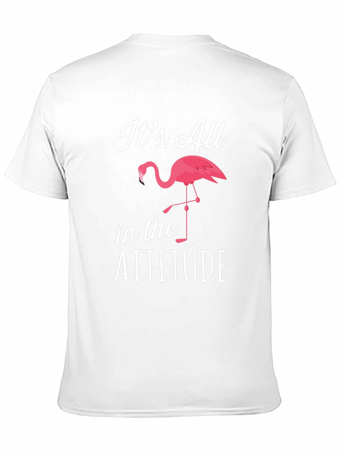 Its All in the Attitude Flamingo Graphic T-Shirt