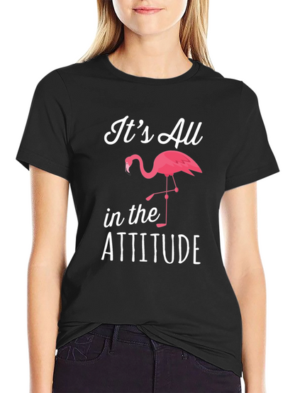 Its All in the Attitude Flamingo Graphic T-Shirt