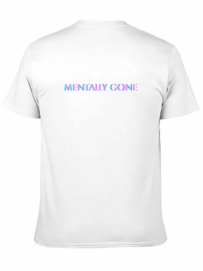 Mentally Gone Graphic T-Shirt - Stylish Streetwear Tee