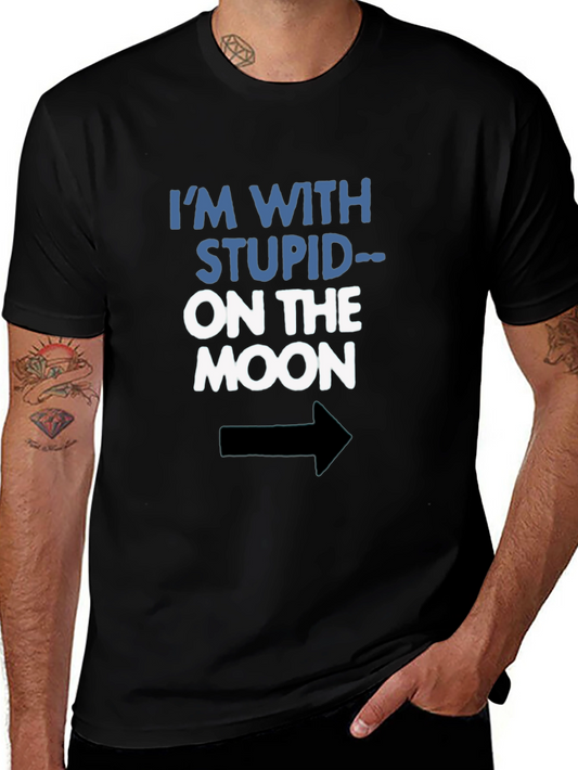 Im With Stupid On The Moon Funny Graphic Tee
