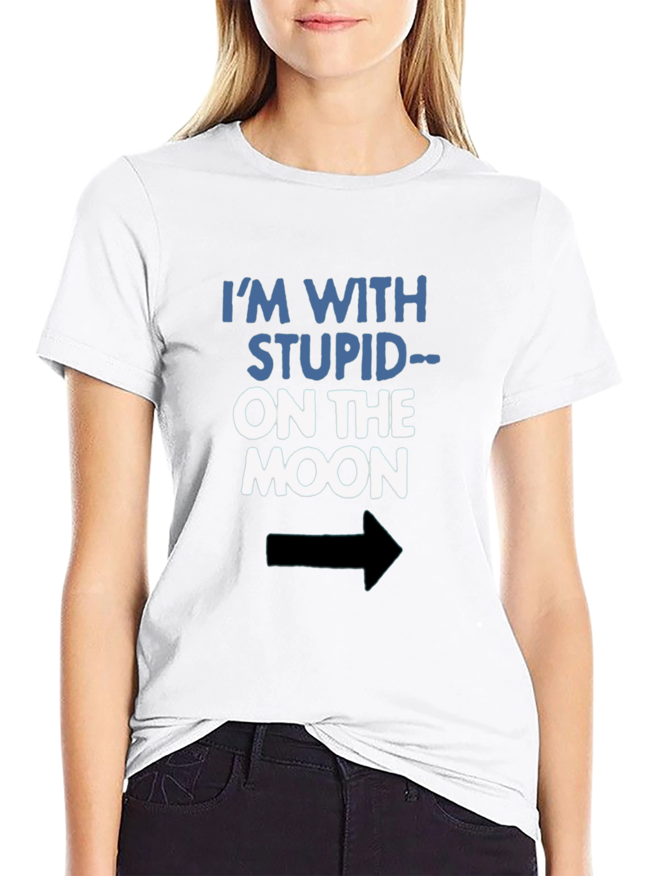 Im With Stupid On The Moon Funny Graphic Tee