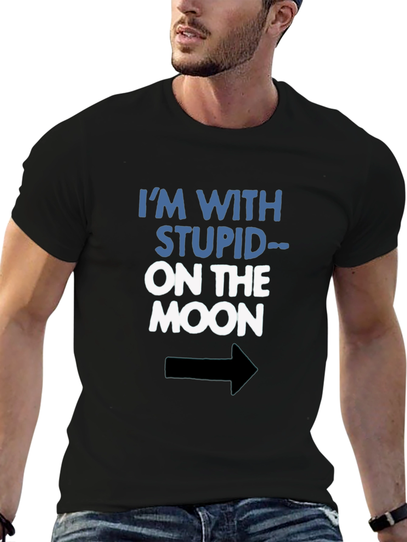 Im With Stupid On The Moon Funny Graphic Tee