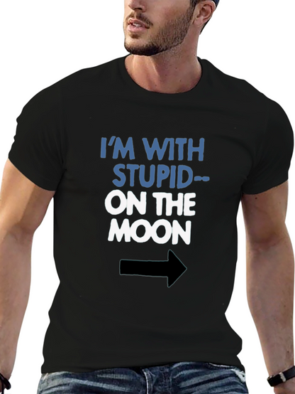 Im With Stupid On The Moon Funny Graphic Tee