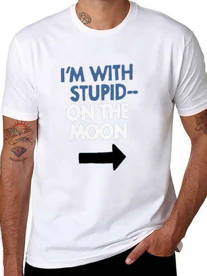 Im With Stupid On The Moon Funny Graphic Tee