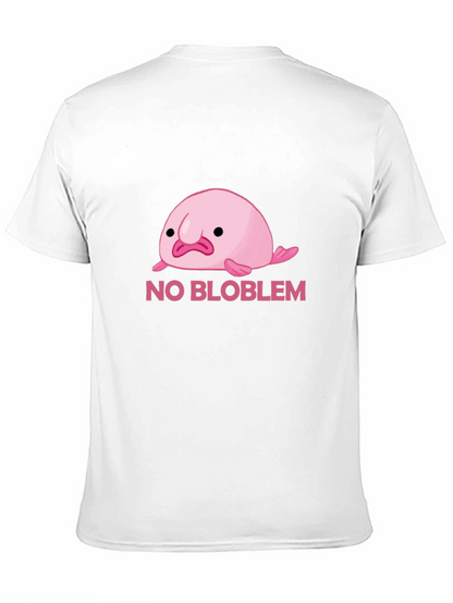 No Bloblem Funny Blobfish T-Shirt