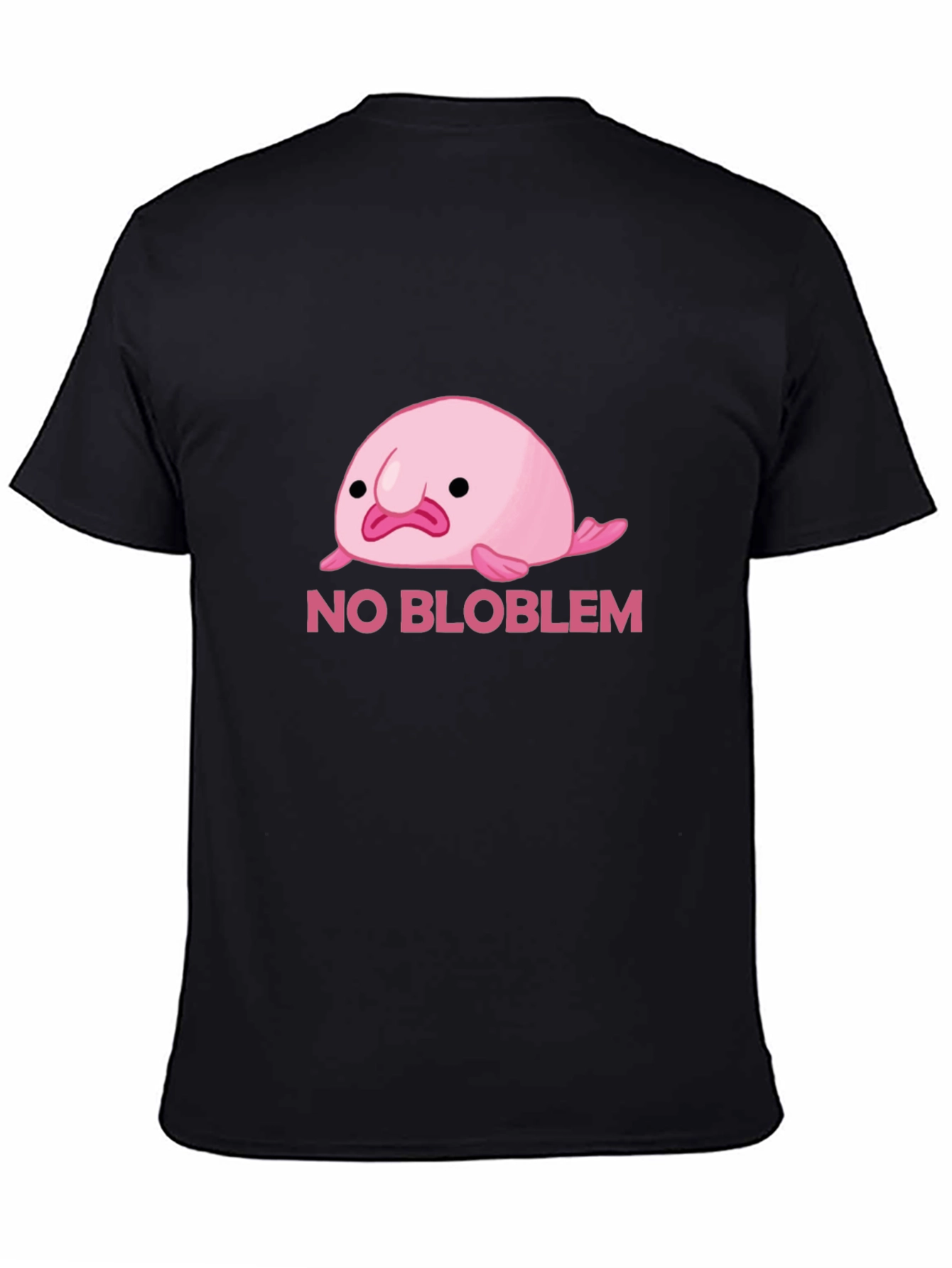No Bloblem Funny Blobfish T-Shirt