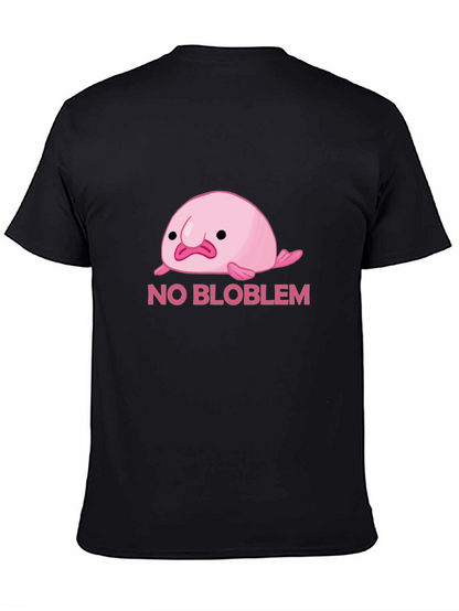 No Bloblem Funny Blobfish T-Shirt