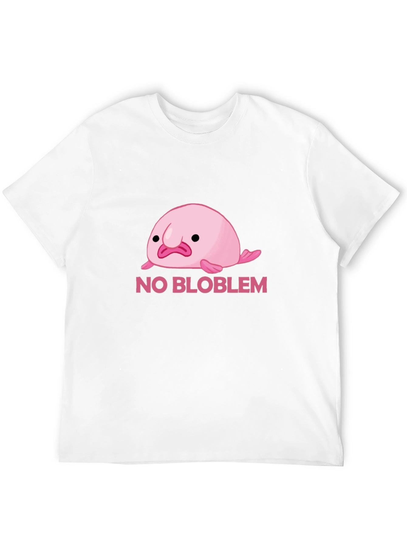 No Bloblem Funny Blobfish T-Shirt