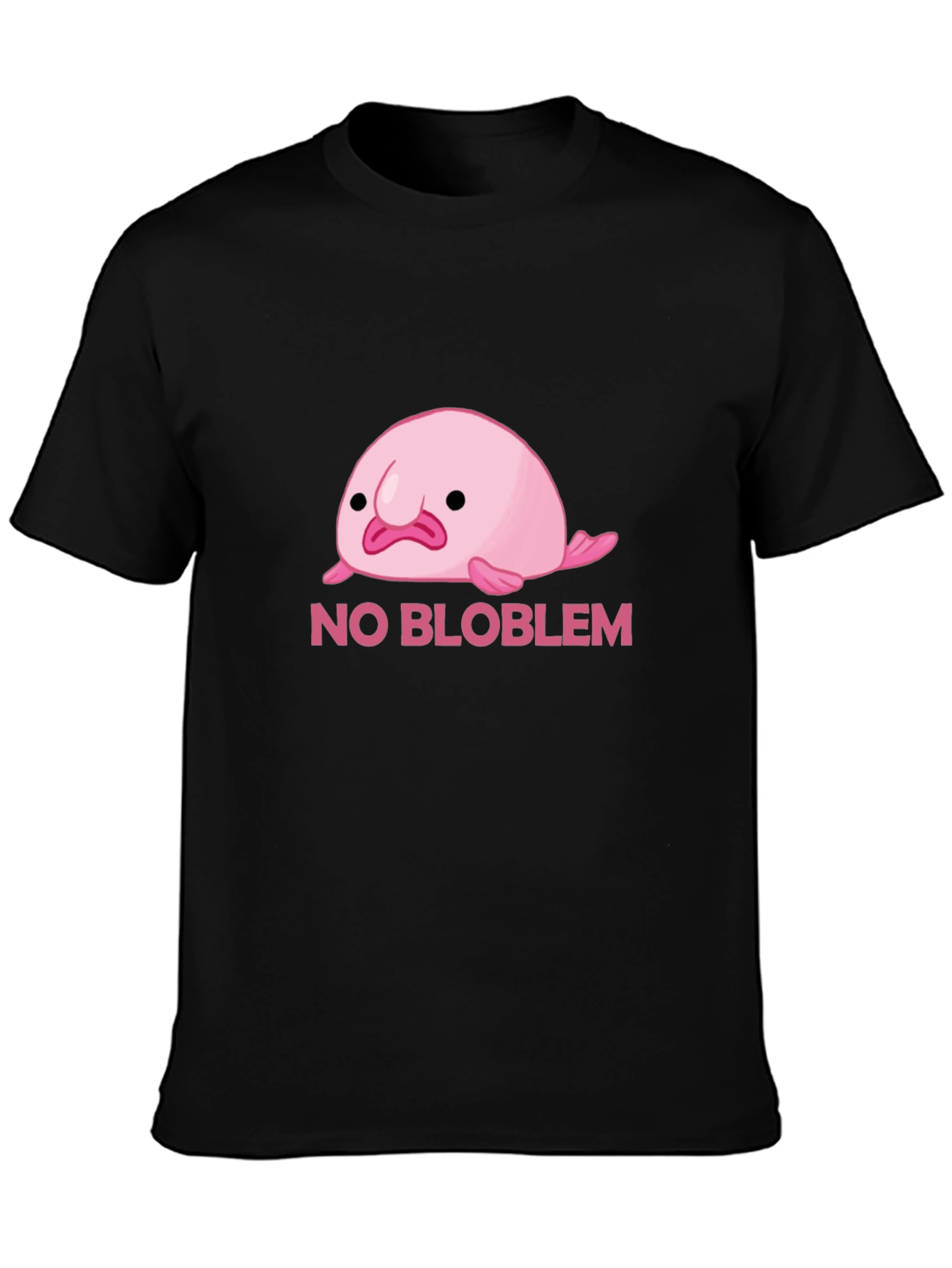 No Bloblem Funny Blobfish T-Shirt