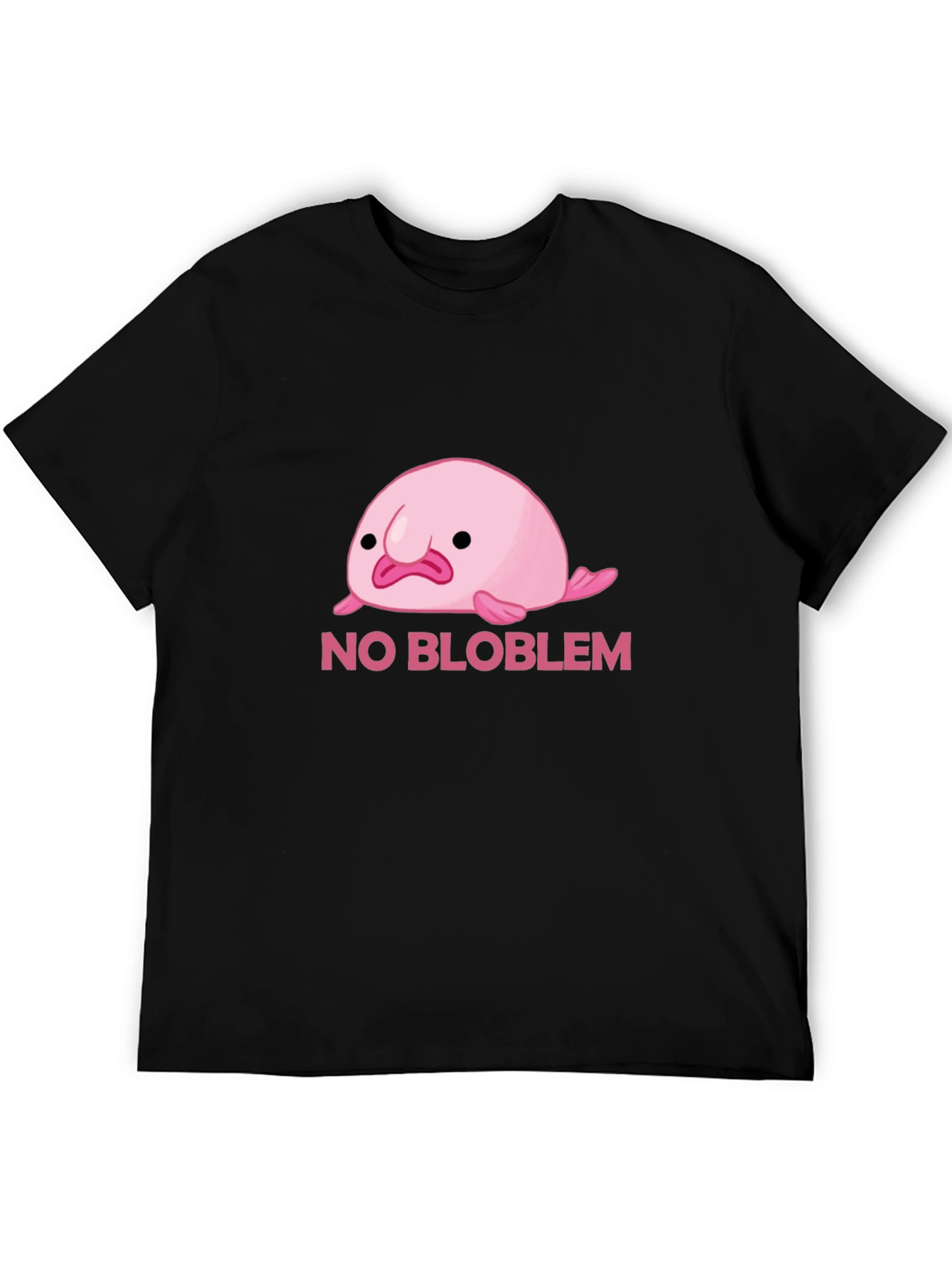 No Bloblem Funny Blobfish T-Shirt