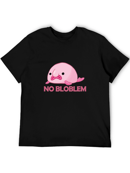 No Bloblem Funny Blobfish T-Shirt