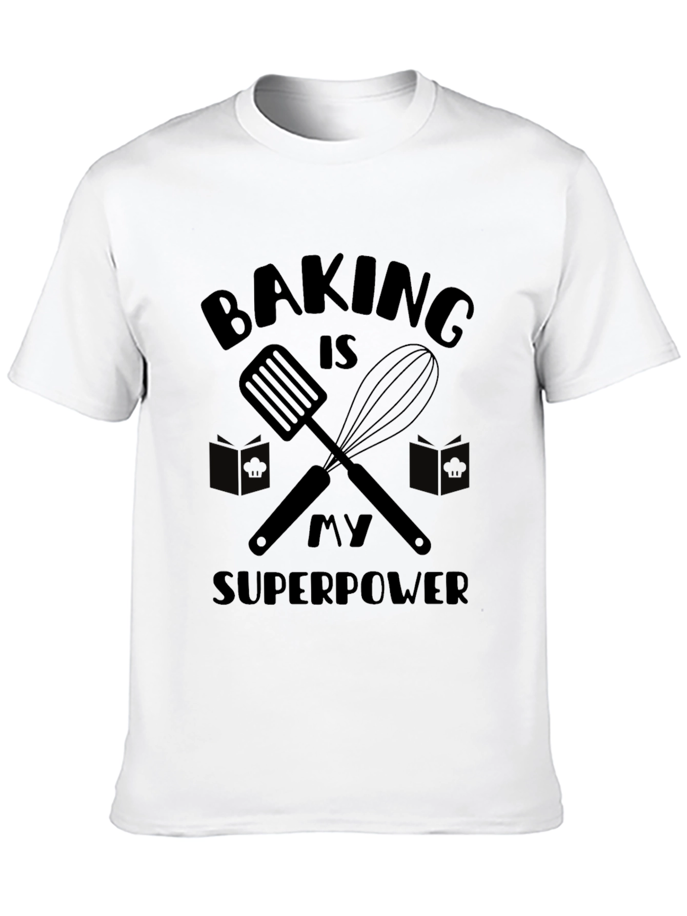 Baking is My Superpower Graphic T-Shirt