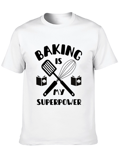 Baking is My Superpower Graphic T-Shirt