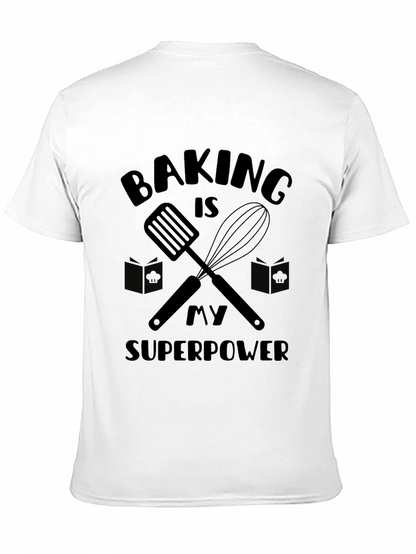 Baking is My Superpower Graphic T-Shirt