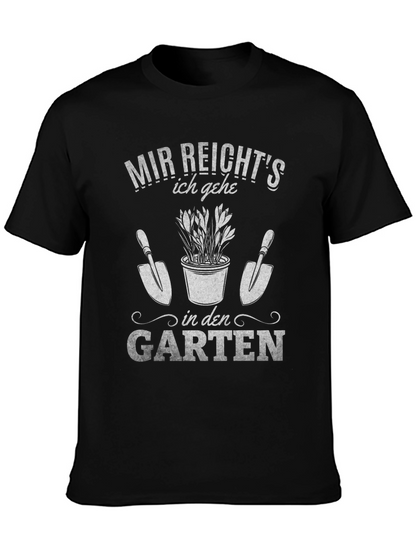 Gardening T-Shirt: Mir Reichts Ich Gehe In Den Garten
