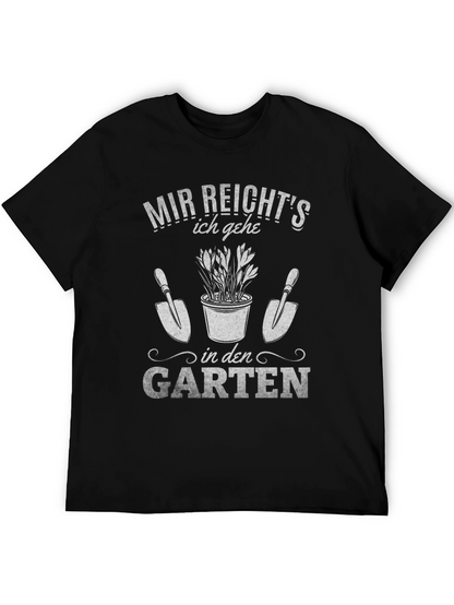 Gardening T-Shirt: Mir Reichts Ich Gehe In Den Garten