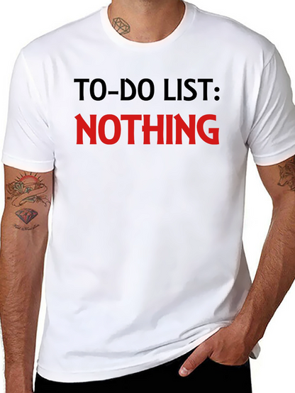 Funny To-Do List Nothing Mens Black T-Shirt