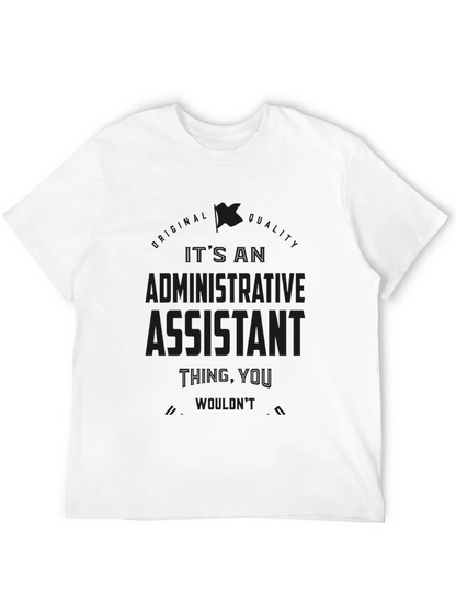 Admin Assistant Tee - Its an Admin Thing!