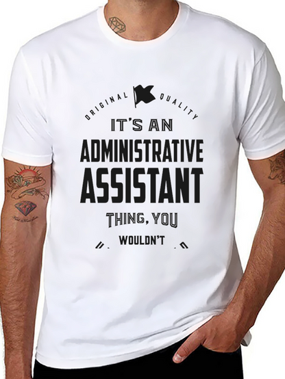 Admin Assistant Tee - Its an Admin Thing!