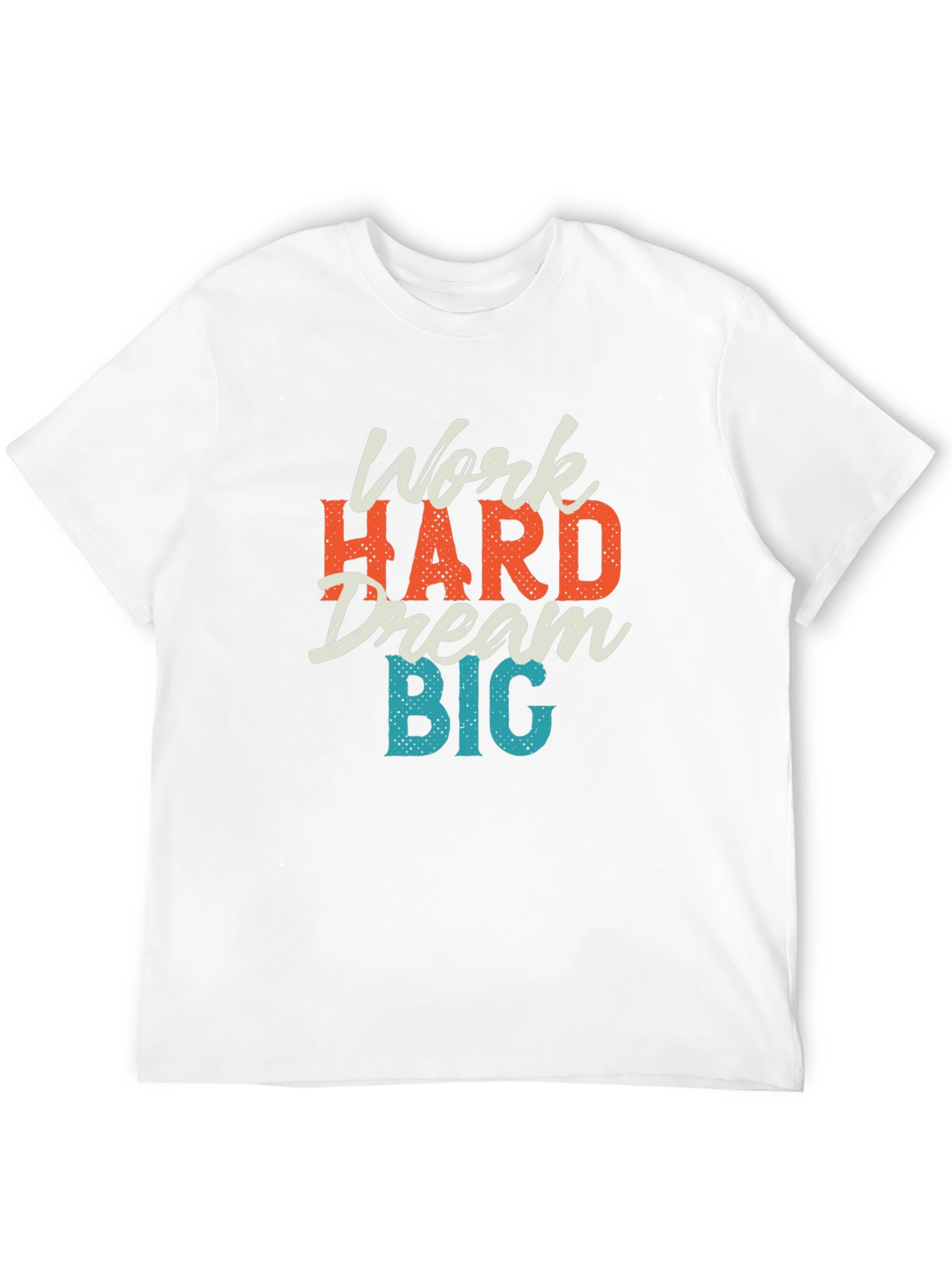 Work Hard Dream Big Graphic T-Shirt