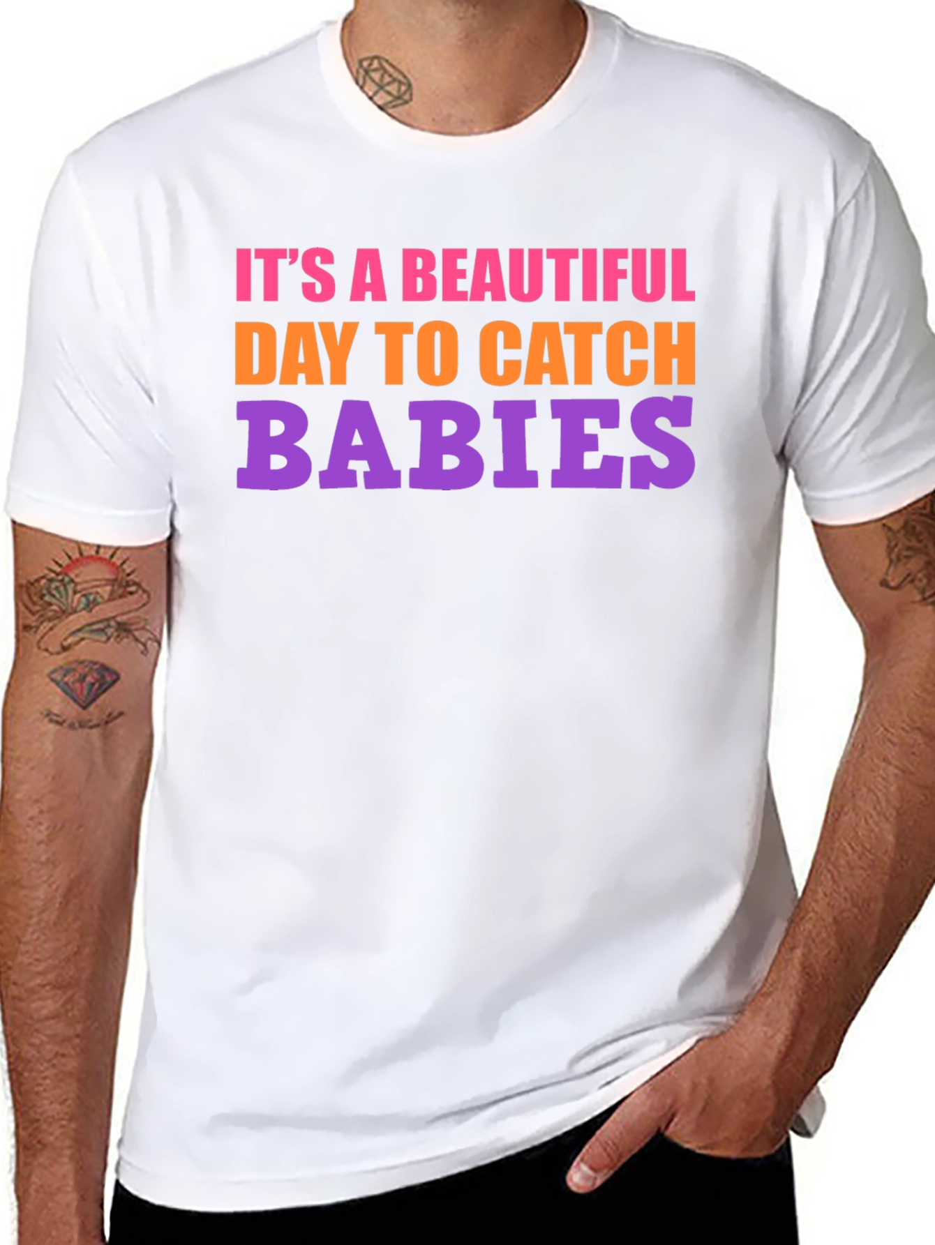 Its a Beautiful Day to Catch Babies Graphic Tee