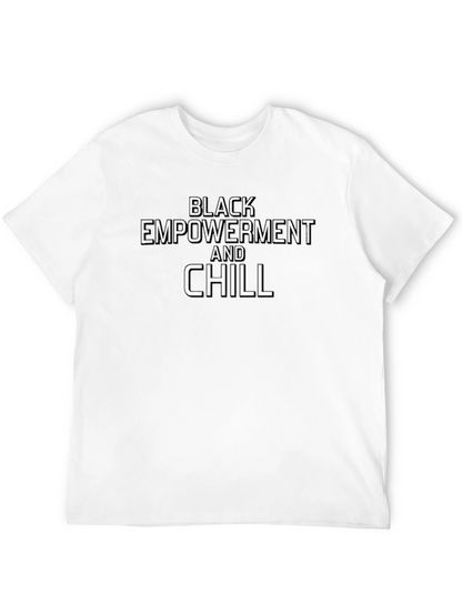Black Empowerment & Chill Graphic T-Shirt