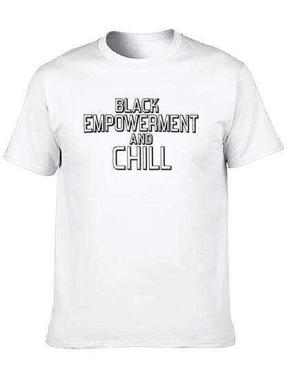 Black Empowerment & Chill Graphic T-Shirt