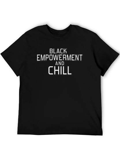 Black Empowerment & Chill Graphic T-Shirt