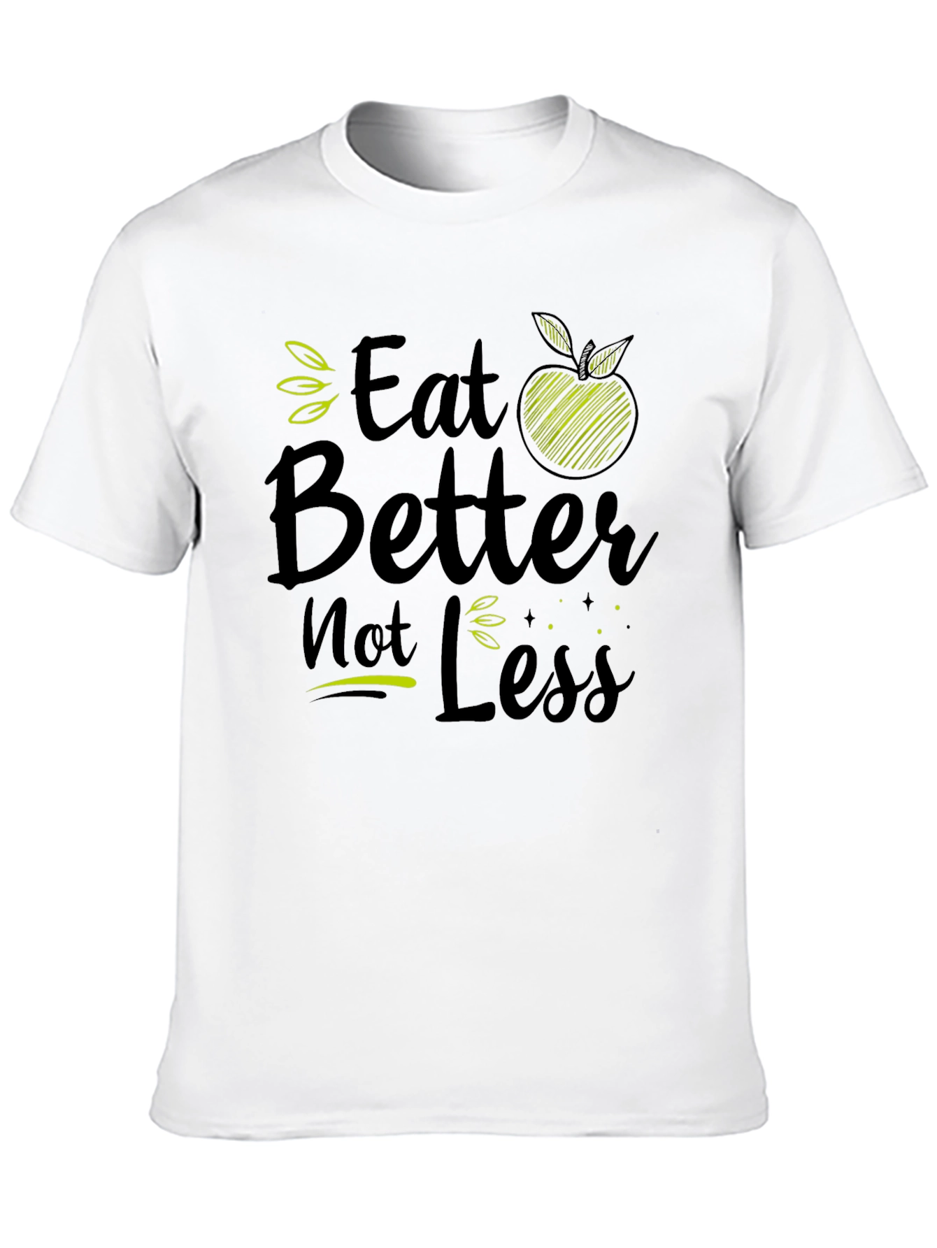 Eat Better Not Less Black Graphic T-Shirt