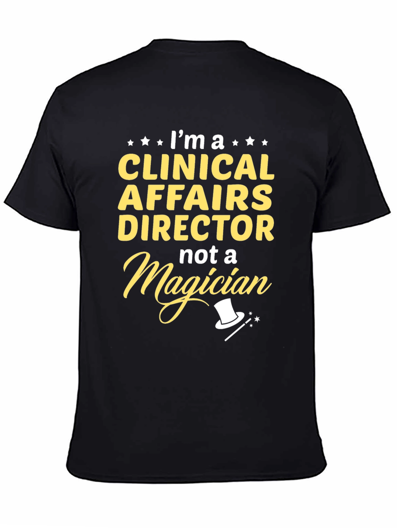 Clinical Affairs Director T-Shirt - Novelty Job Tee