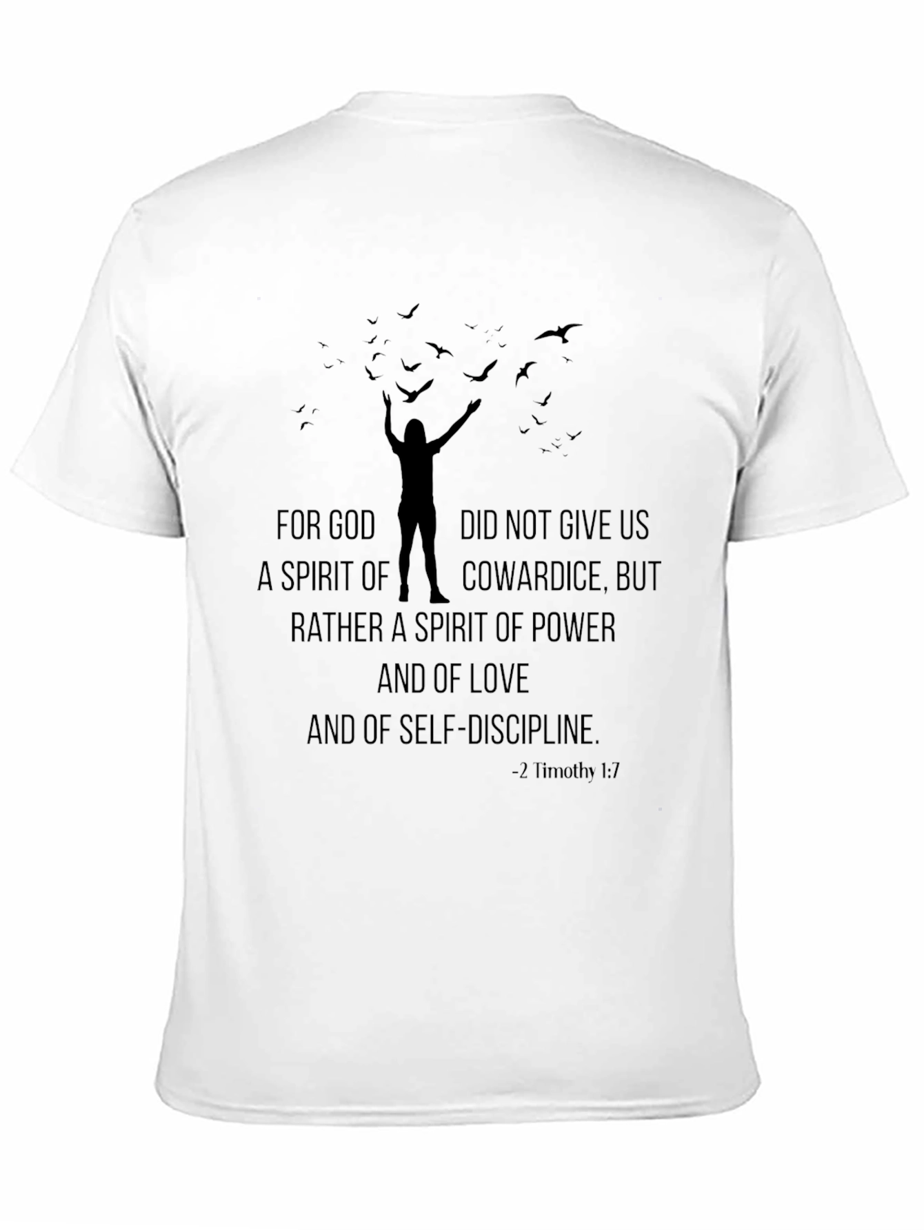Motivational T-Shirt: 2 Timothy 1:7 Power Love Self-Discipline