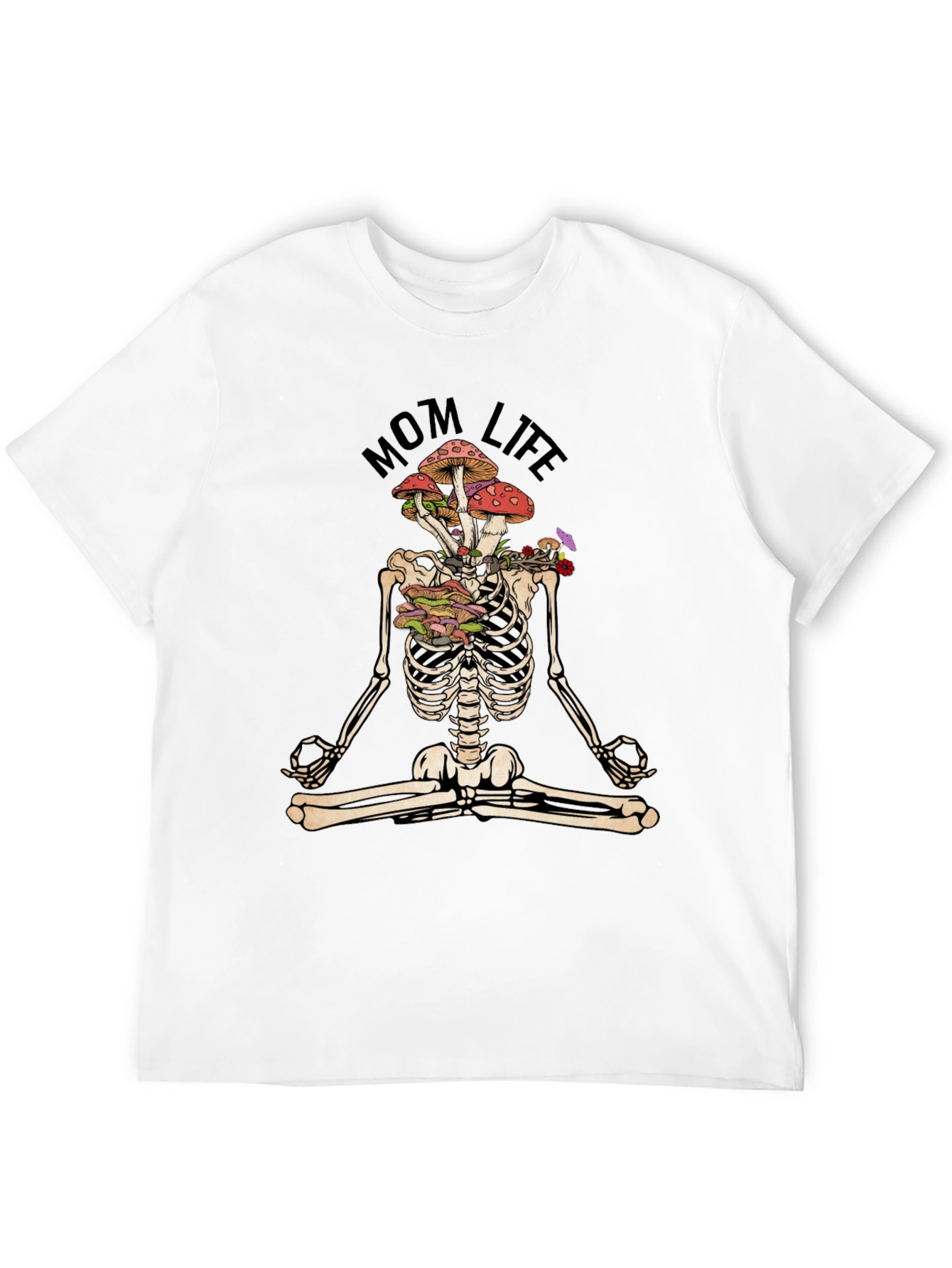 Mom Life Skeleton Mushroom Meditation T-Shirt