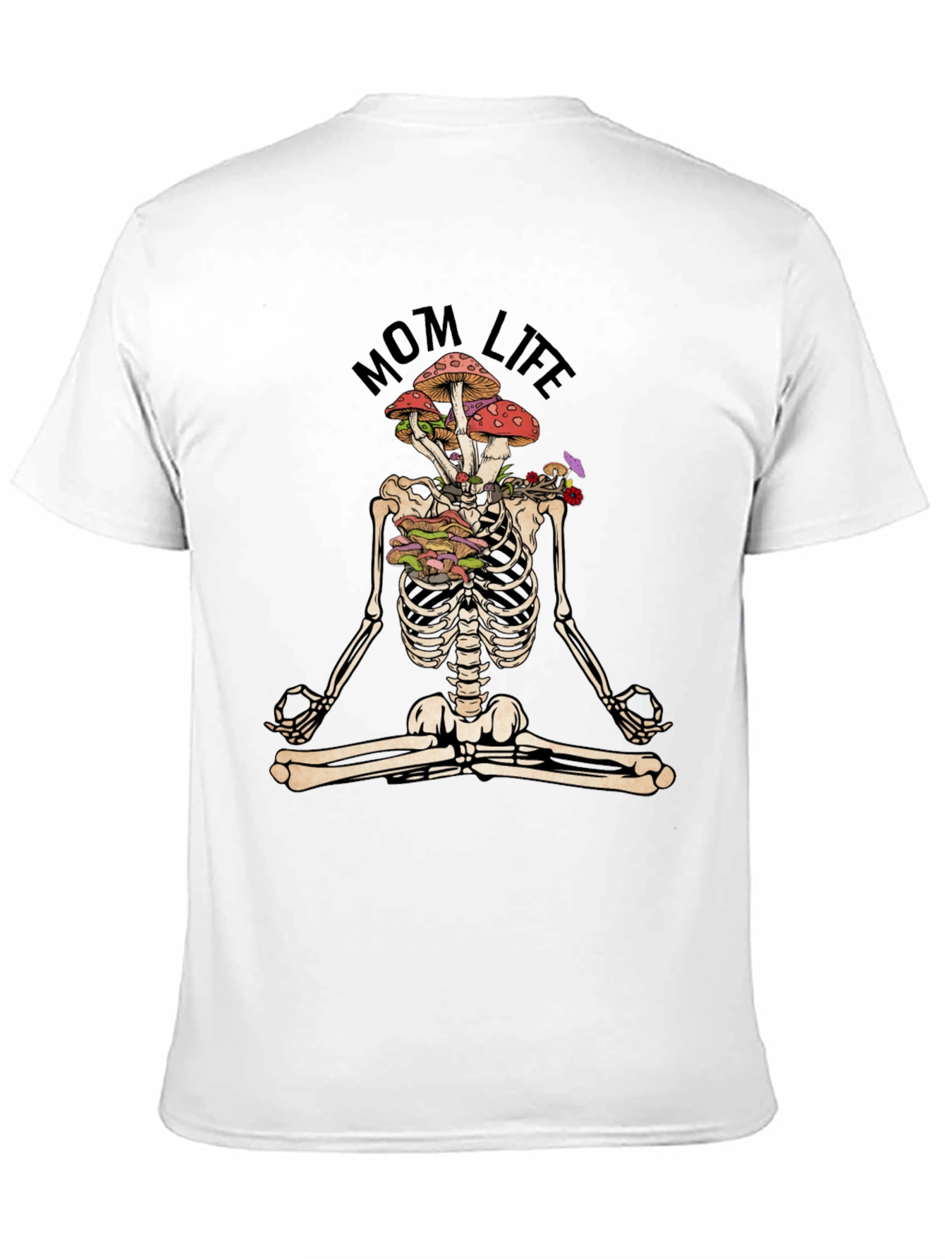 Mom Life Skeleton Mushroom Meditation T-Shirt