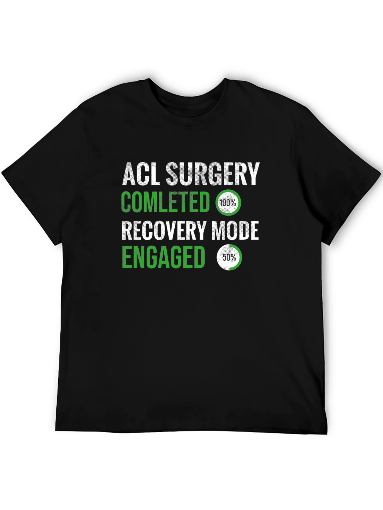 ACL Surgery Recovery Mode T-Shirt