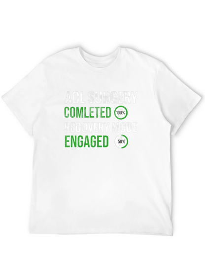 ACL Surgery Recovery Mode T-Shirt