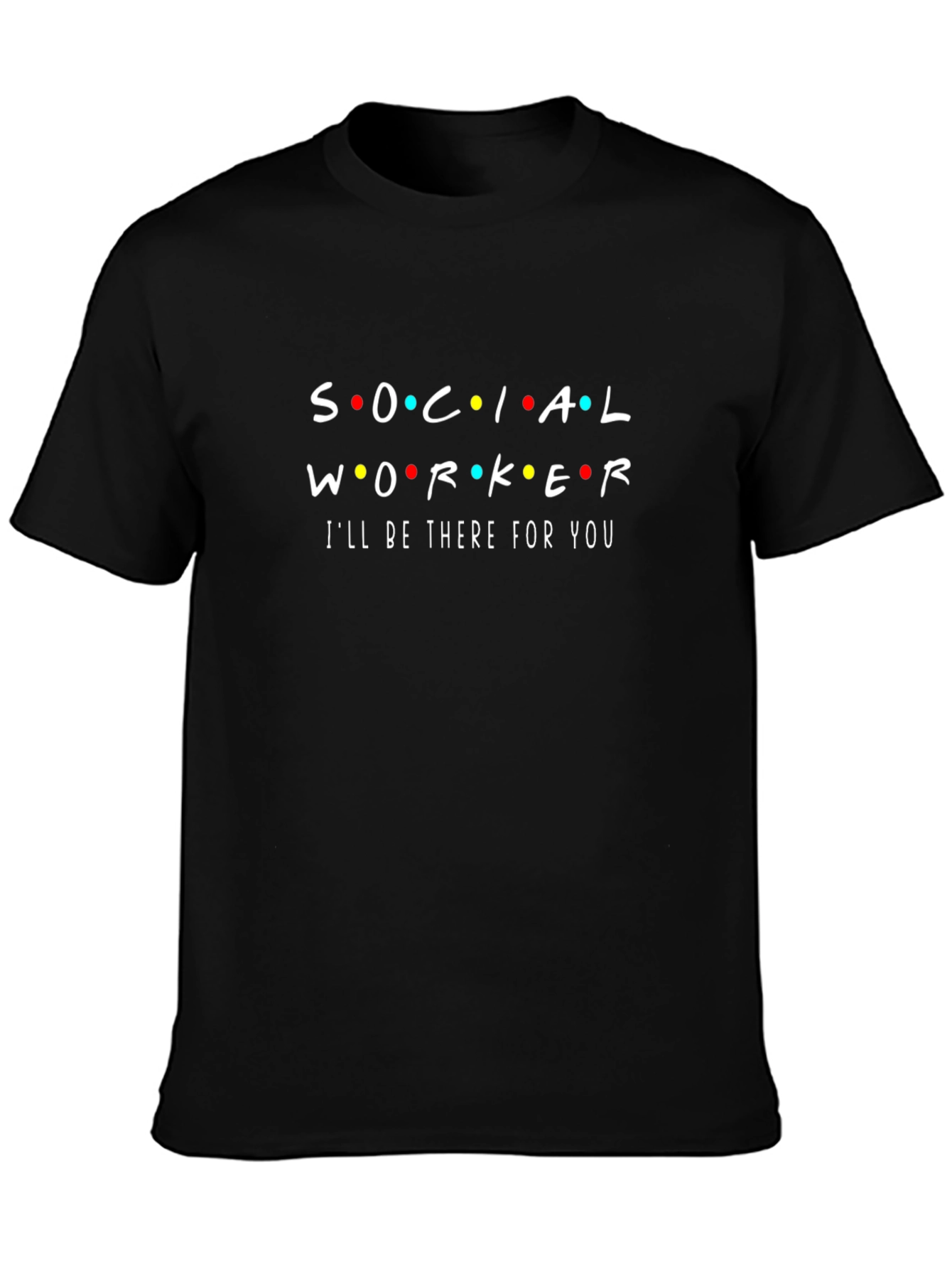 Social Worker Friends Inspired Black T-Shirt